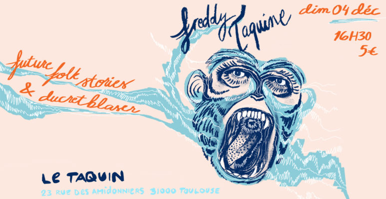 Freddy Taquine : Future Folk Stories & DucretBlaser